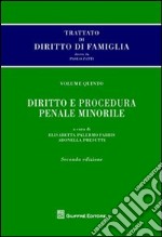 Trattato di diritto di famiglia. Vol. 5: Diritto e procedura penale minorile libro