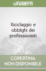 Riciclaggio e obblighi dei professionisti libro