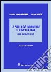 La pubblicità immobiliare e i servizi ipotecari. Norme, procedimenti e servizi libro di Ettorre Antonio A. Iudica Simone