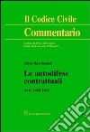 Le autodifese contrattuali. Artt. 1460-1462 libro di Benedetti Alberto M.