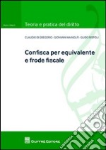 Confisca per equivalente e frode fiscale libro