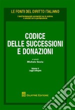 Codice delle successioni e donazioni. Vol. 2: Leggi collegate libro