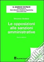 Le opposizioni alle sanzioni amministrative