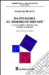 Da Pitagora al «mostro di Firenze». La ricerca della verità in filosofia e nel processo penale libro