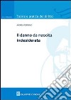 Il danno da nascita indesiderata libro di Ferrario Andrea