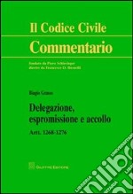 Delegazione, espromissione e accollo. Artt. 1268-1276 libro