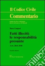 Fatti illeciti. Le responsabilità presunte. Artt. 2044-2048 libro