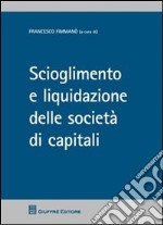 Scioglimento e liquidazione delle societa' di capitali libro