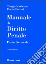 Manuale di diritto penale. Parte generale libro