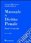 Manuale di diritto penale. Parte generale libro