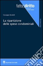 La ripartizione delle spese condominiali libro