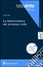 La testimonianza nel processo civile libro