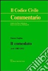 Il comodato. Artt. 1803-1812 libro di Scaglione Francesco