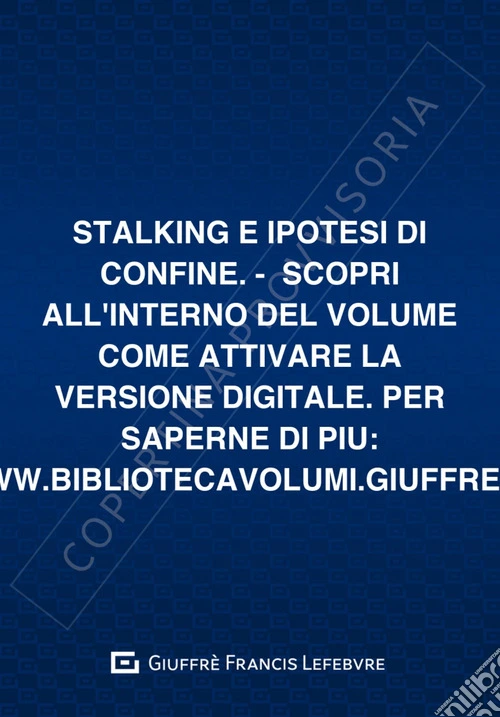 Stalking e ipotesi di confine