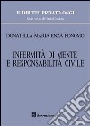 Infermità di mente e responsabilità civile libro di Bonomo Donatella M.