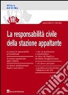 La responsabilità civile della stazione appaltante libro