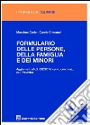 Formulario delle persone, della famiglia e dei minori. Con CD-ROM libro