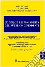 Le cinque responsabilità del pubblico dipendente