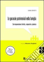 Le garanzie patrimoniali nella famiglia. Corresponsione diretta, sequestro, ipoteca