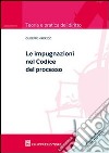 Le impugnazioni nel codice del processo libro di Marasco Giuseppe