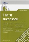 I trust successori libro