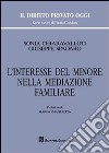 L'interesse del minore nella mediazione familiare libro