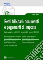 Reati tributari. Documenti e pagamenti di imposte