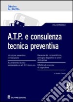 A.T.P. e consulenza tecnica preventiva