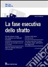 La fase esecutiva dello sfratto libro