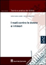 I reati contro le donne e i minori libro