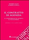 Il contratto di agenzia. La concessione di vendita. Il franchising libro