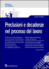 Preclusioni e decadenze nel processo del lavoro libro