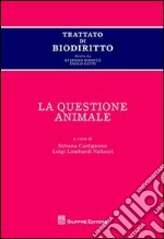 Trattato di biodiritto. La questione animale libro