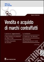 Vendita e acquisto di marchi contraffatti libro