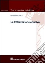 La lottizzazione abusiva libro