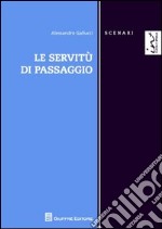 Le servitù di passaggio libro