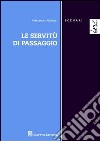 Le servitù di passaggio libro di Gallucci Alessandro