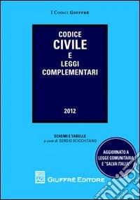 Codice civile e leggi complementari libro