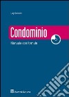 Condominio. Manuale con formule. Con CD-ROM libro di Salciarini Luigi