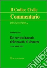 Del servizio bancario delle cassette di sicurezza. Artt. 1839-1841