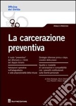 La carcerazione preventiva libro