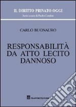 Responsabilità da atto lecito dannoso