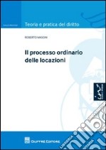 Il processo ordinario delle locazioni libro