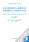 Formulario notarile commentato. Con CD-ROM. Vol. 7/3: Successioni e donazioni. Le donazioni libro
