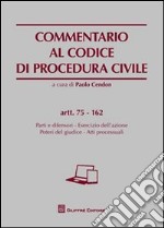 Commentario al codice di procedura civile. Artt. 75-162 libro