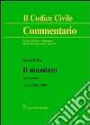 Il mandato. Artt. 1703-1709. Vol. 1 libro