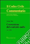 Conversione del contratto nullo. Art. 1424 libro