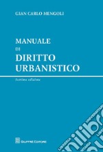 Manuale di diritto urbanistico