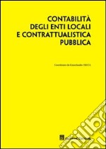 Contabilità degli enti locali e contrattualistica pubblica libro