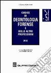 Codice di deontologia forense e delle altre professioni libro